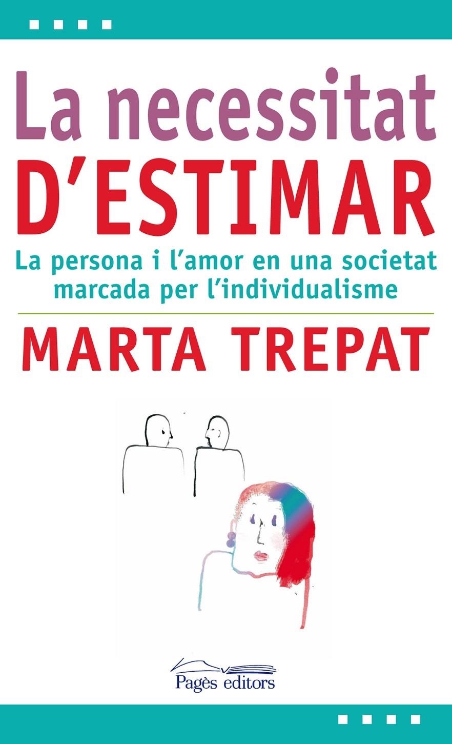 LA NECESSITAT D'ESTIMAR | 9788499752419 | MARTA TREPAT