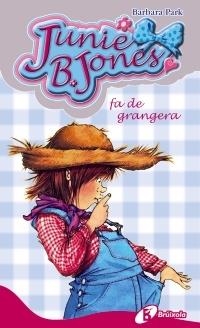 JUNIE B. JONES FA DE GRANGERA | 9788499064000