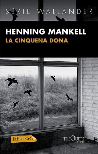 LA CINQUENA DONA | 9788483836088 | HENNING MANKELL