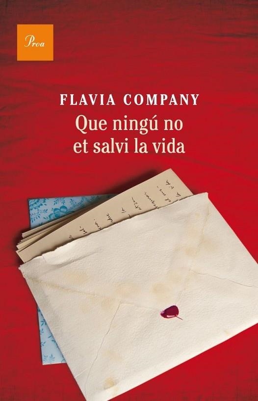 QUE NINGU NO ET SALVI LA VIDA | 9788475883243 | FLAVIA COMPANY