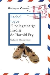 EL PELEGRINATGE INSOLIT DE HAROLD FRY | 9788482645728 | RACHEL JOYCE