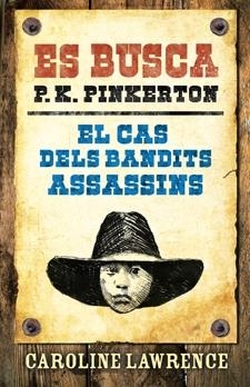 EL CAS DELS BANDITS ASSASSINS | 9788424641641 | CAROLINE LAWRENCE