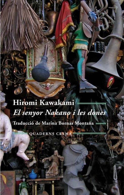 EL SENYOR NAKANO I LES DONES | 9788477275343 | HIROMI KAWAKAMI