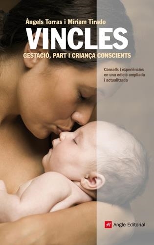 VINCLES. GESTACIO, PART I CRIANÇA CONSCIENTS | 9788415695028 | ANGELS TORRAS / MIRIAM TIRADO