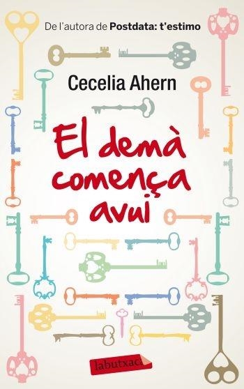 EL DEMA COMENÇA AVUI | 9788499305714 | CECILIA AHERN