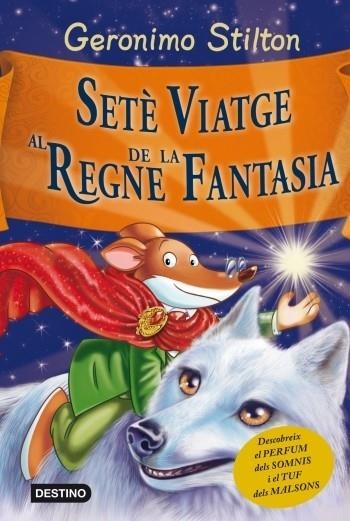 SETE VIATGE AL REGNE DE LA FANTASIA | 9788499328850 | GERONIMO STILTON