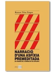 NARRACIO D'UNA ASFIXIA PREMEDITADA | 9788492542529 | RAMON TRIAS FARGAS