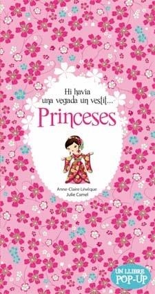 PRINCESES. HI HAVIA UNA VEGADA UN VESTIT... | 9788424644635 | ANNE-CLAIRE LEVEQUE / JULIE CAMEL