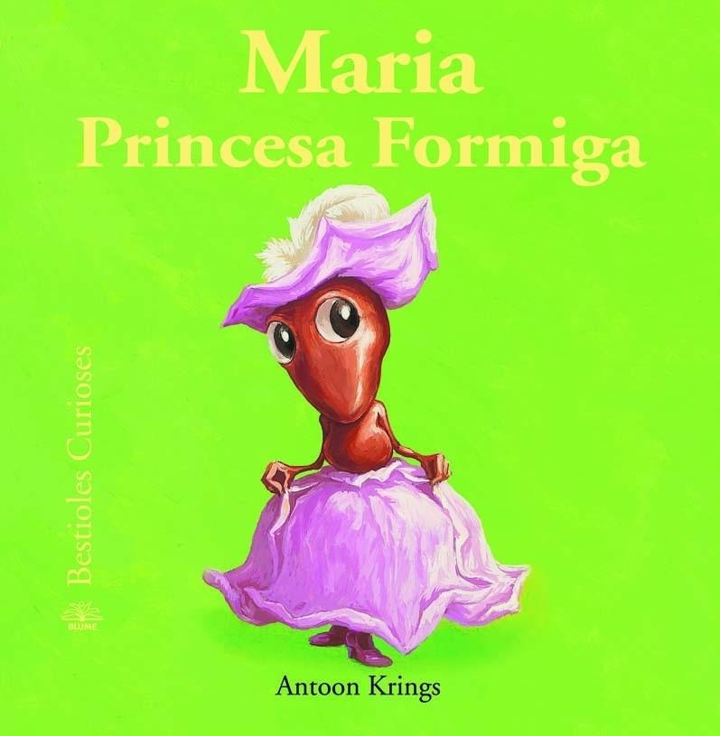 MARIA PRINCESA FORMIGA | 9788498016765 | ANTOON KRINGS