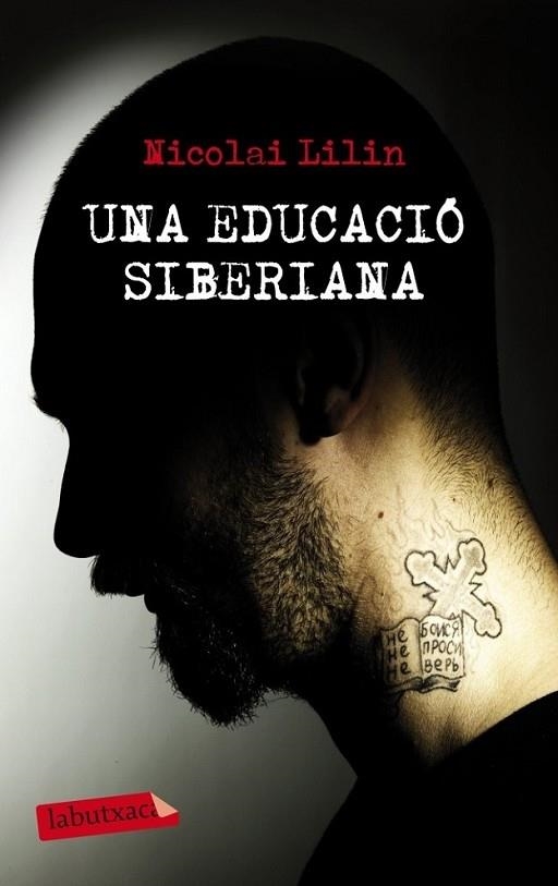 UNA EDUCACIO SIBERIANA | 9788499306001 | NICOLAI LILIN