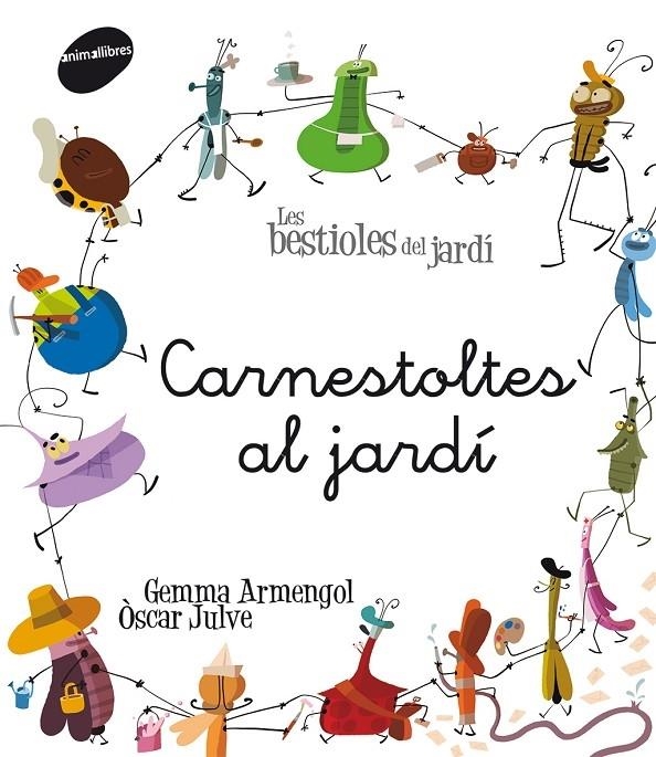 CARNESTOLTES AL JARDI | 9788415095774 | GEMMA ARMENGOL / OSCAR JULVE