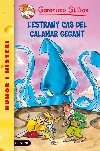 L'ESTRANY CAS DEL CALAMAR GEGANT | 9788492671885 | GERONIMO STILTON