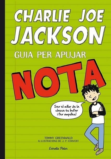 CHARLIE JOE JACKSON GUIA PER APUJAR NOTA | 9788415697732 | TOMMY GREENWALD