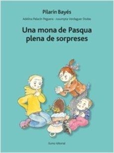 UNA MONA DE PASQUA PLENA DE SORPRESES | 9788497664660 | PILARIN BAYES