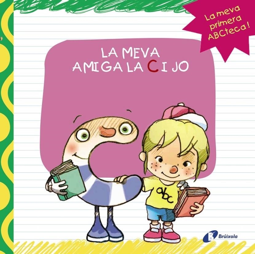 LA MEVA AMIGA LA C I JO | 9788499064413