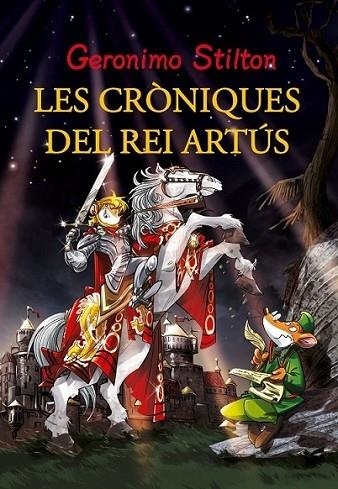 LES AVENTURES DEL REI ARTUS | 9788415697923 | GERONIMO STILTON