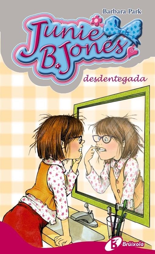 JUNIE B. JONES DESDENTEGADA | 9788499064437 | BARBARA PARK