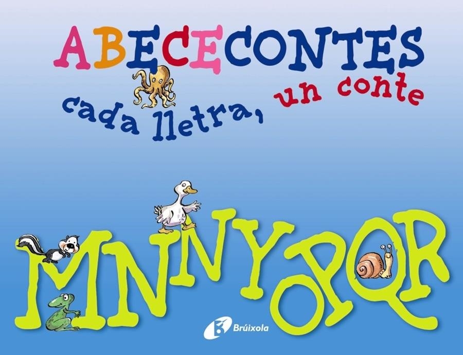 ABECECONTES CADA LLETRA, UN CONTE MNNYOPQR | 9788499064482