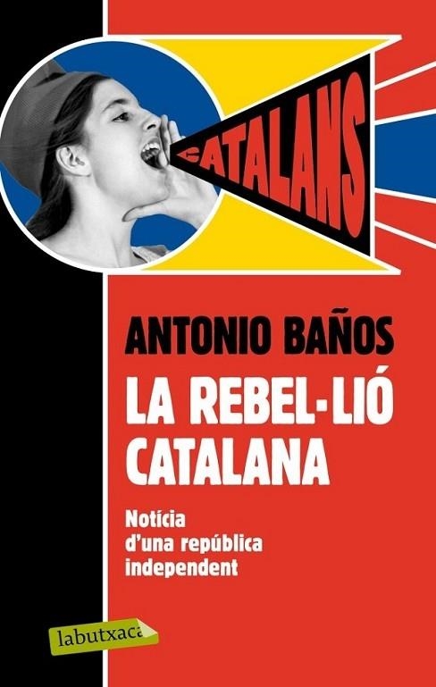 LA REBEL·LIO CATALANA | 9788499306537 | ANTONIO BAÑOS