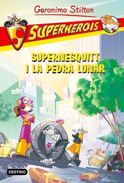 SUPERNESQUITT I LA PEDRA LUNAR | 9788415697558 | GERONIMO STILTON