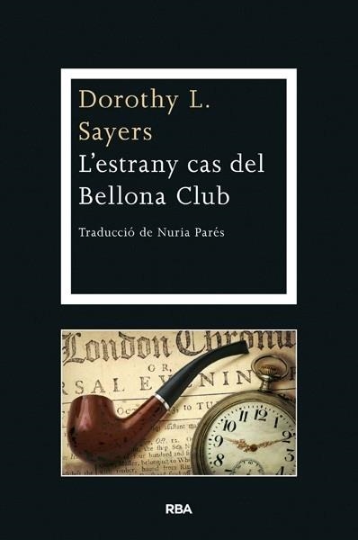 L'ESTRNY CAS DEL BELLONA CLUB | 9788482647463 | DOROTHY L. SAYERS