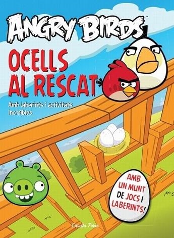 ANGRY BIRDS . OCELLS AL RESCAT | 9788415790457