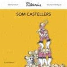 SOM CASTELLERS | 9788497664806 | ADELINA PALACIN / ASSUMPTA VERDAGUER