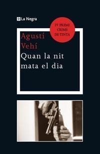 QUAN LA NIT MATA EL DIA | 9788482648965 | AGUSTI VEHI