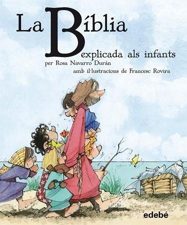 LA BIBLIA EXPLICADA ALS INFANTS | 9788468304557 | ROSA NAVARRO