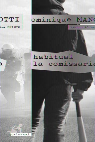 UN HABITUAL A LA COMISSARIA | 9788415900047 | DOMINIQUE MANOTTI