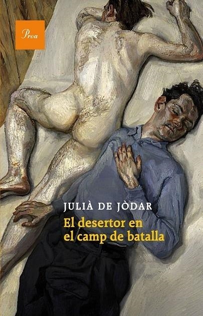 EL DESERTOR EN EL CAMP DE BATALLA | 9788475884189 | JULIA DE JODAR