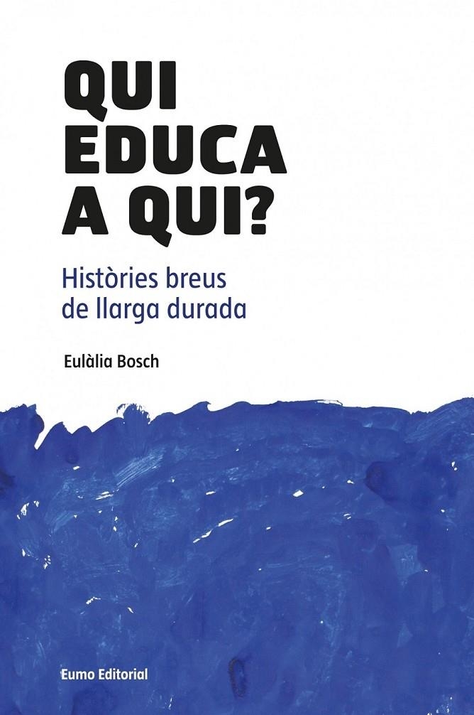 QUI EDUCA A QUI? | 9788497664882 | EULALIA BOSCH