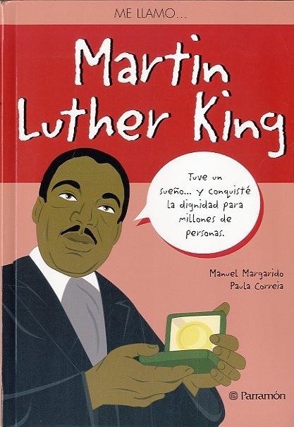 EM DIC MARTIN LUTHER KING | 9788434240568 | MANUEL MARGARIDO / PAULA CORREIA