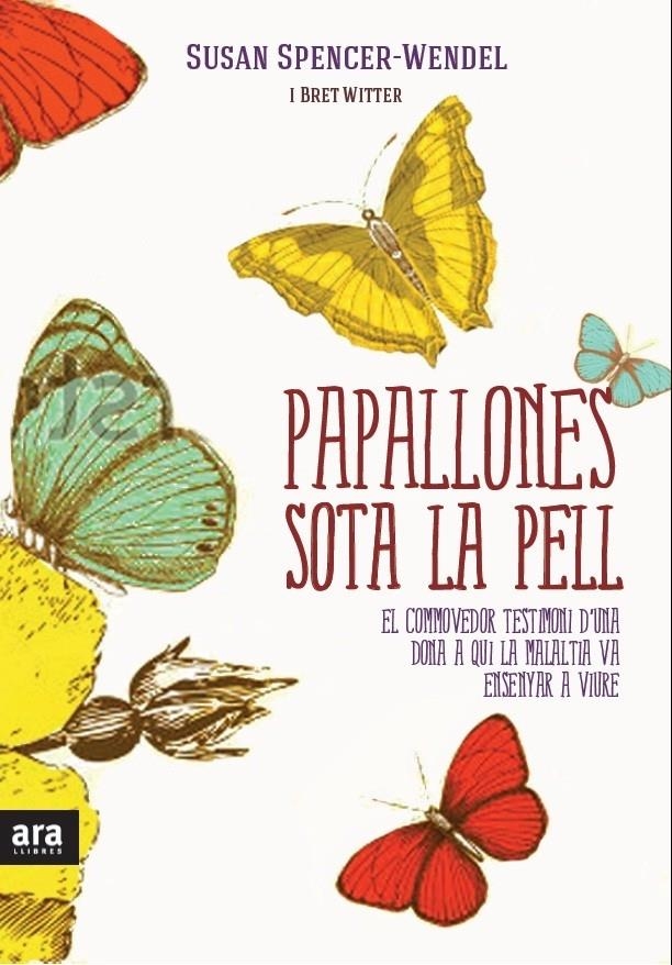 PAPALLONES SOTA LA PELL | 9788415224402 | SUSAN SPENCER WENDEL