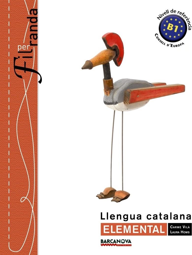 LLENGUA CATALANA ELEMENTAL B1 | 9788448932305 | CARME VILA / LAURA HOMS