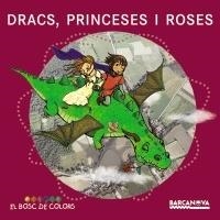 DRACS, PRINCESES I ROSES | 9788448929015