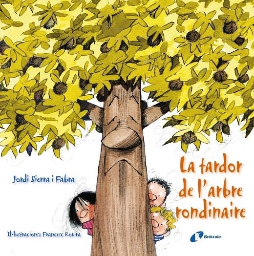 LA TARDOR DE L'ARBRE RONDINAIRE | 9788499064864 | JORDI SIERRA I FABRA