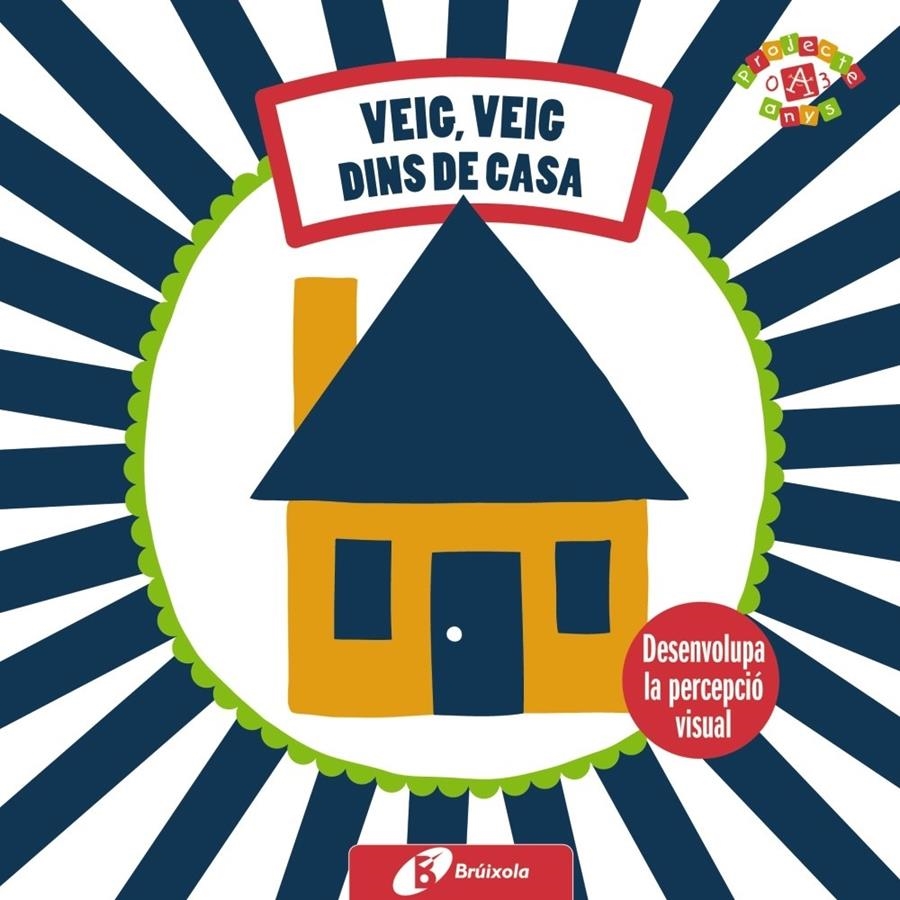 VEIG, VEIG DINS DE CASA | 9788499064826