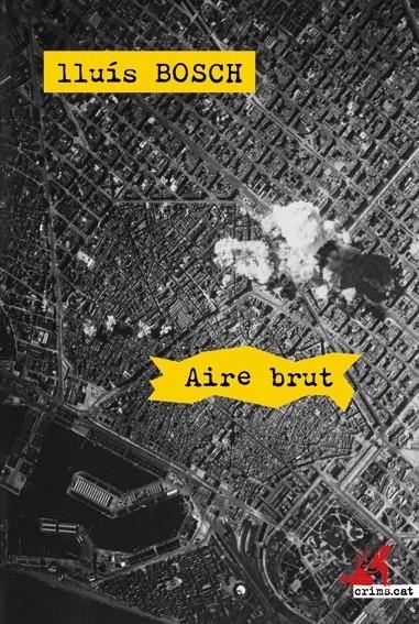 AIRE BRUT | 9788415900122 | LLUIS BOSCH