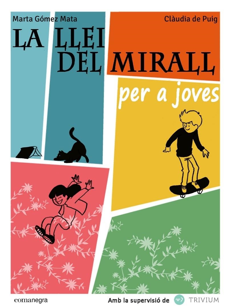 LA LLEI DEL MIRALL PER A JOVES | 9788415097990 | MARTA GOMEZ MATA / CLAUDIA DE PUIG RIPOLL