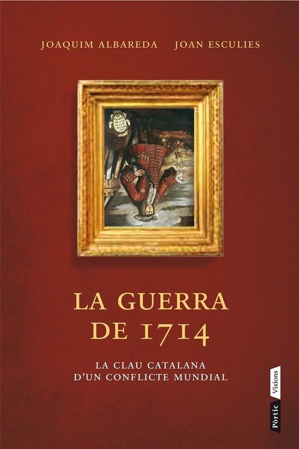 LA GUERRA DE 1714 | 9788498092660 | JOAQUIM ALBAREDA / JOAN ESCULIES