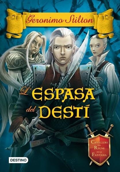 L'ESPASA DEL DESTI | 9788490573303 | GERONIMO STILTON