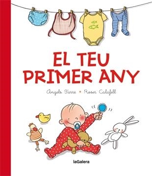 EL TEU PRIMER ANY | 9788424650773 | ANGELS FARRE / ROSER CALAFELL