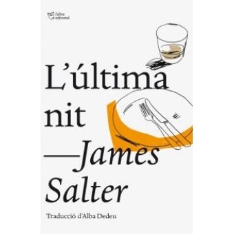 L'ULTIMA NIT | 9788494216008 | JAMES SALTER