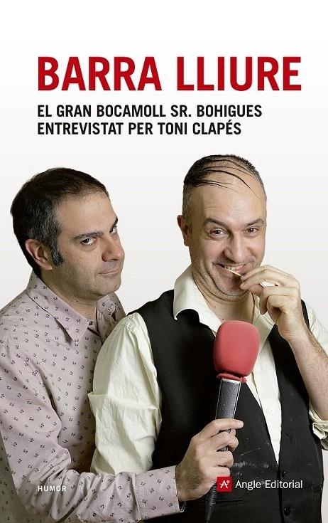 BARRA LLIURE . EL GRAN BOCAMOLL SR. BOHIGUES ENTREVISTAT PER | 9788415695615