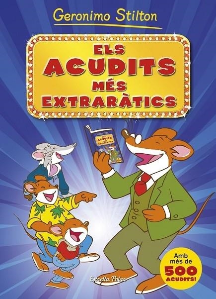 ELS ACUDITS MES EXTRARATICS | 9788490573495 | GERONIMO STILTON