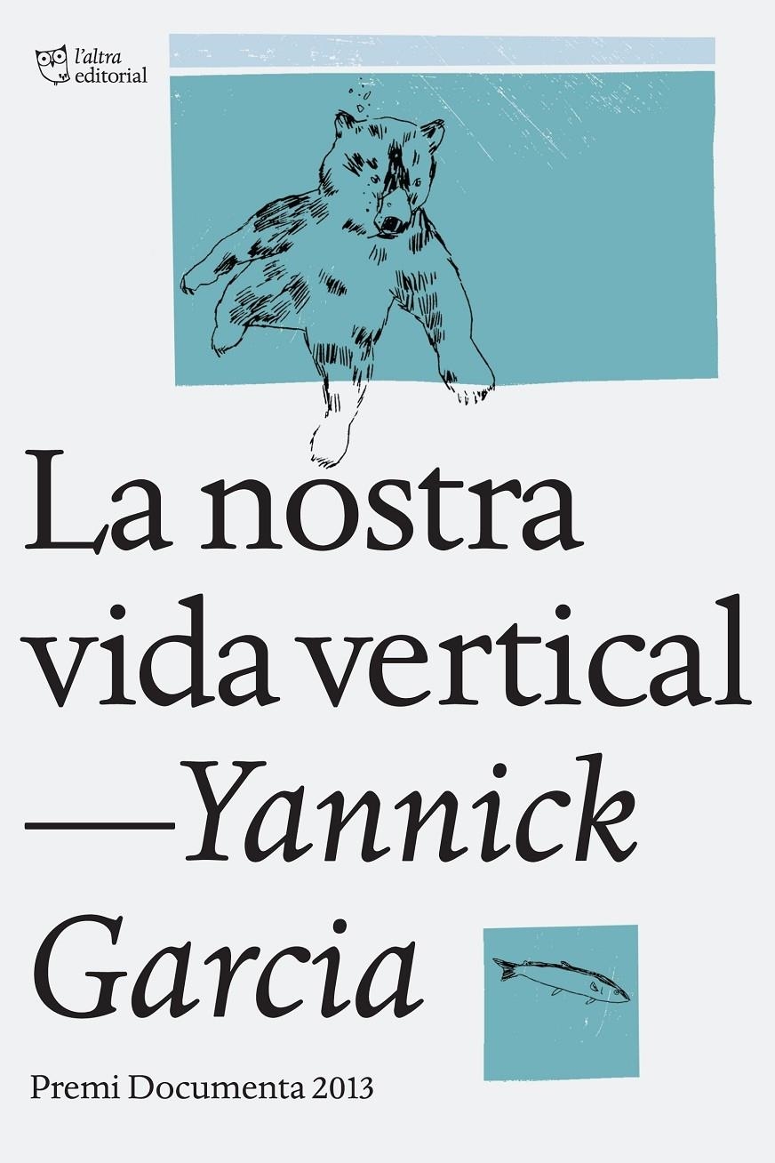 LA NOSTRA VIDA VERTICAL | 9788494216022 | YANNICK GARCIA