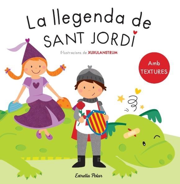 LA LLEGENDA DE SANT JORDI (AMB TEXTURES) | 9788490573594