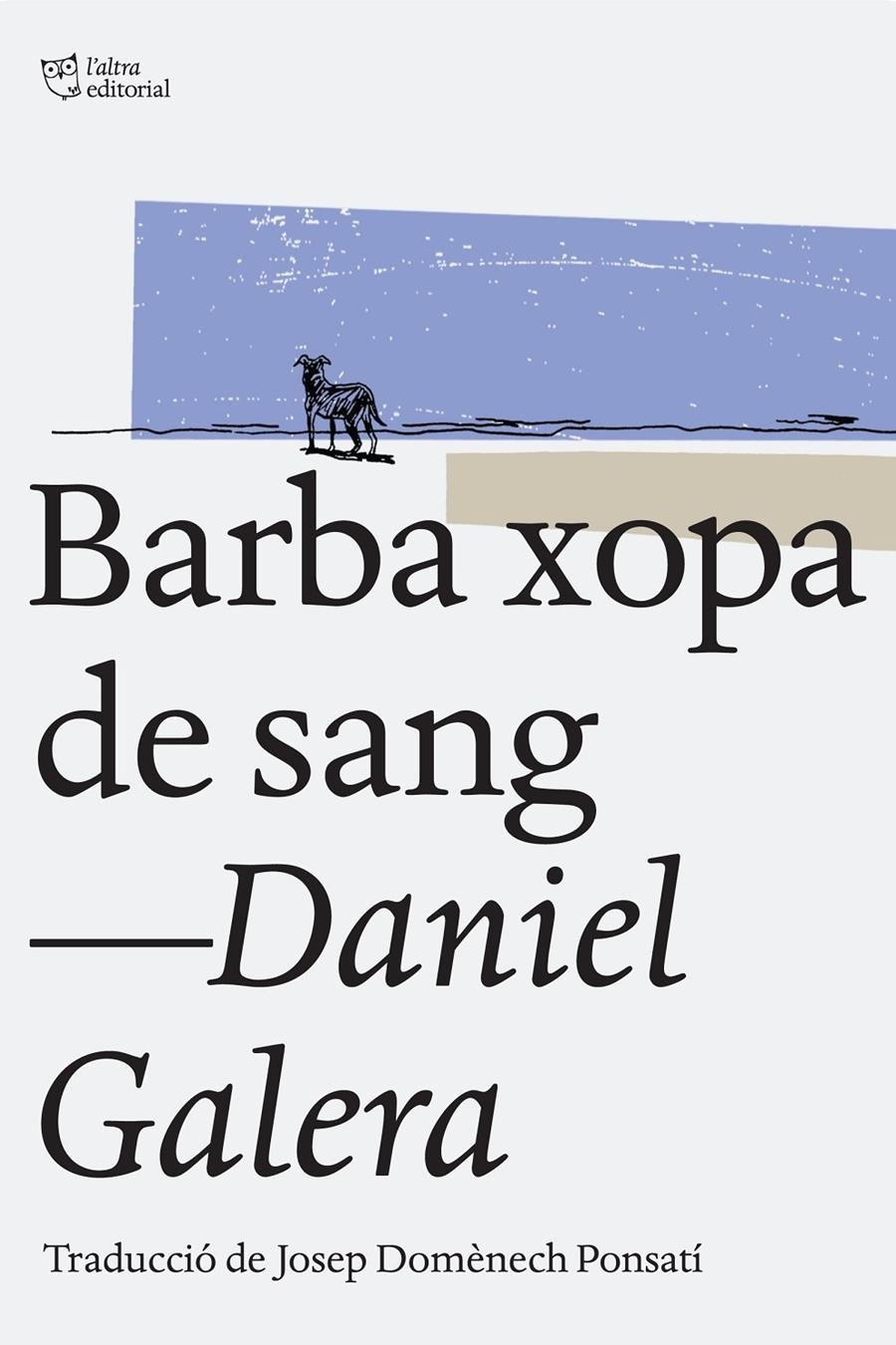 BARBA XOPA DE SANG | 9788494216039 | DANIEL GALERA