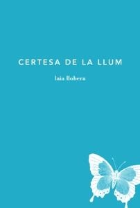 CERTESA A LA LLUM | 9788494189081 | LAIA LLOBERA